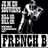 French B - Je m'en souviens remix 12" (Vinyle neuf/New LP)