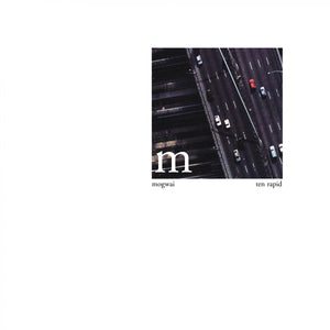 MOGWAI - Ten Rapid (Vinyle neuf/New LP)