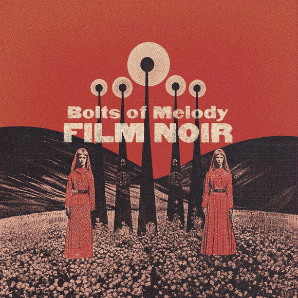 BOLTS OF MELODY - Film Noir (Vinyle neuf/New LP)
