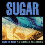 Sugar - Copper Blue The Singles collection (Vinyle neuf/New LP)