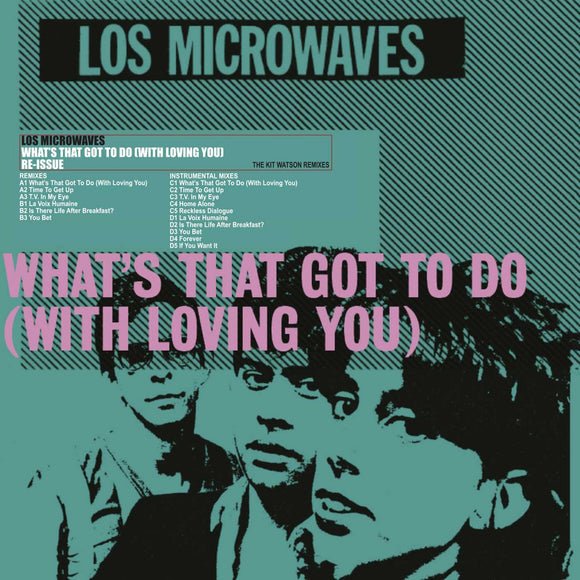 Los Microwaves - What's That Got To Do (With Loving You) (Vinyle neuf/New LP)