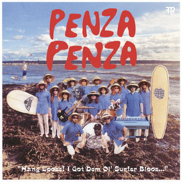 Penza Penza - Hang Loose! I Got Dem Ol' Surfer Bloos... (Vinyle neuf/New LP)