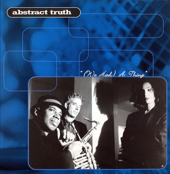 Abstract Truth - (We Had) A Thing (occasion/used vinyl)