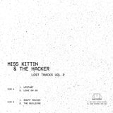 MISS KITTIN & THE HACKER - Lost Tracks Vol.2 (Vinyle neuf/New LP)