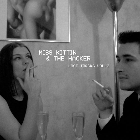 MISS KITTIN & THE HACKER - Lost Tracks Vol.2 (Vinyle neuf/New LP)