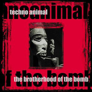 Techno Animal - The Brotherhood of The Bomb (occasion/used vinyl)