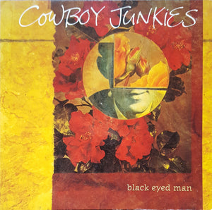 Cowboys Junkies - Black Eyed Man  (occasion/used vinyl)