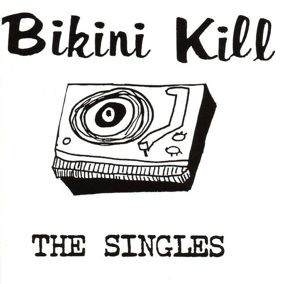 BIKINI KILL - The Singles (Vinyle neuf/New LP)