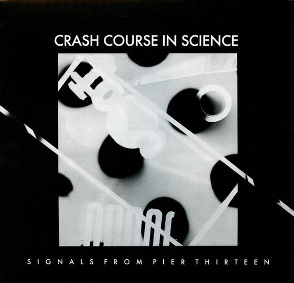 Crash Course In Science - Signals From Pier Thirteen (Vinyle neuf/New LP)