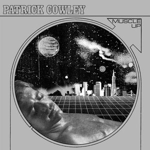 Patrick Cowley - Muscle up  (Vinyle neuf/New LP)