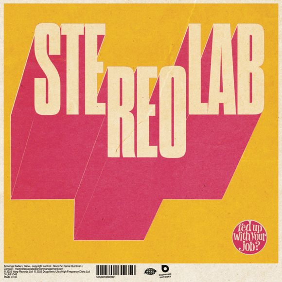 Stereolab -Fed Up With Your Job (Vinyle neuf/New 7