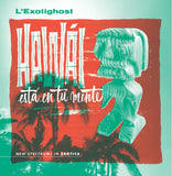 L’Exotighost – Hawái Está en Tu Mente (Vinyle neuf/New LP)