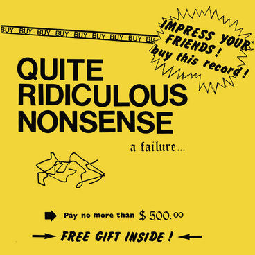 Quite Ridiculous Nonsense - A Failure... (Vinyle neuf/New 7