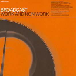 BROADCAST - Work And Non Work (Vinyle neuf/New LP)