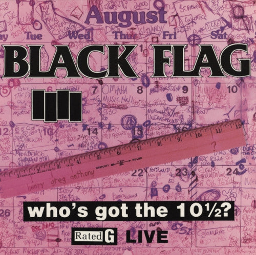 BLACK FLAG - Who's Got The 10½? vinyle / LP