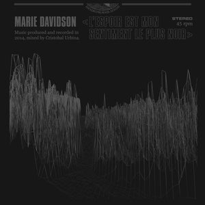 Marie Davidson/JS Aurelius - L'Espoir Est Mon Sentiment Le Plus Noir / Vaste Obscurité 7"