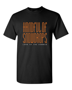 Pre-Order HANDFUL OF SNOWDROPS - Land of The Damned 35th Anniversary T-Shirt