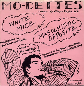 Mo-dettes - White Mice/Masochistic Opposite 7"