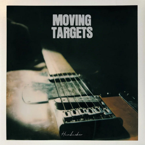 MOVING TARGETS - Humbucker (Vinyle neuf/New LP)