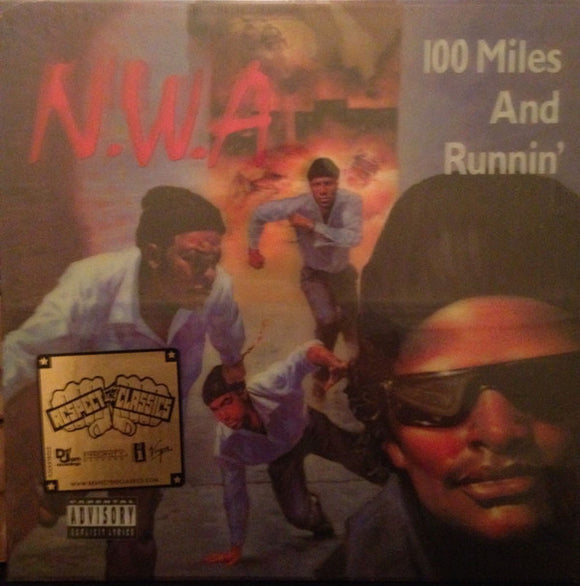 N.W.A. - 100 Miles And Runnin' 12