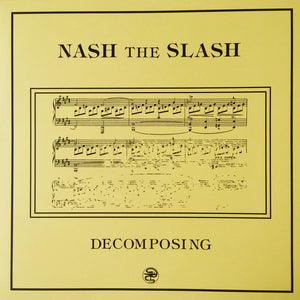 NASH THE SLASH - Decomposing (vinyle/LP)