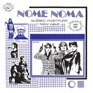 NOME NOMA - Québec Post-Punk et New-Wave 1979-1987 (Vinyle neuf/LP)