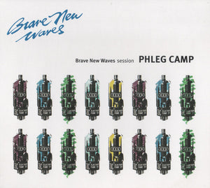 Phleg Camp - Brave New Waves Session