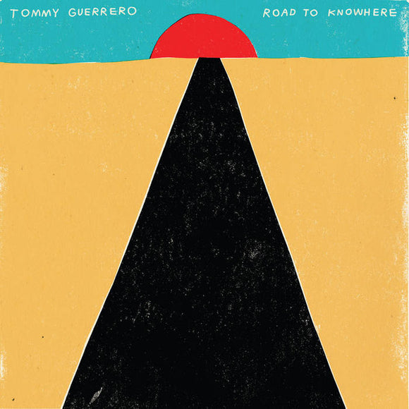 TOMMY GUERRERO - Road To Knowhere (Vinyle neuf/New LP)