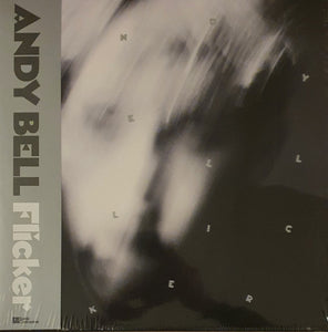ANDY BELL - Flicker (Vinyle neuf/New LP)