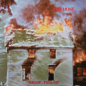 FIREHOSE - "Ragin', Full-On"  (Vinyle neuf/New LP)