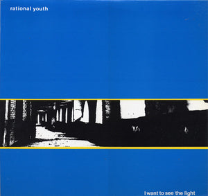 Rational Youth - I want to see the light 12"