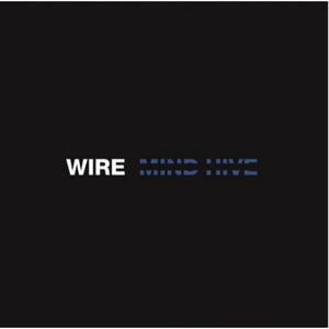 WIRE - Mind Hive (Vinyle neuf/New LP)