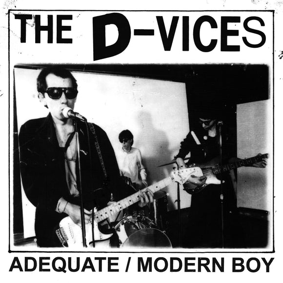 THE D-VICES - Adequate b/w Modern Boy (vinyle 45 tours/7